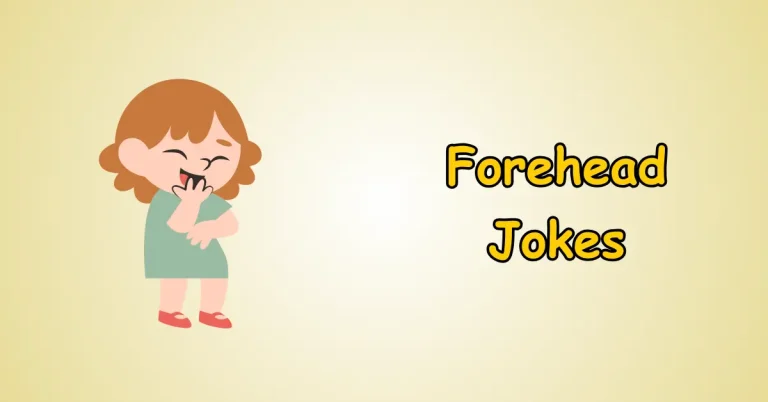 Forehead Jokes