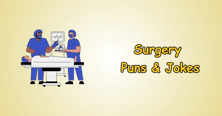 Surgery Puns and Jokes