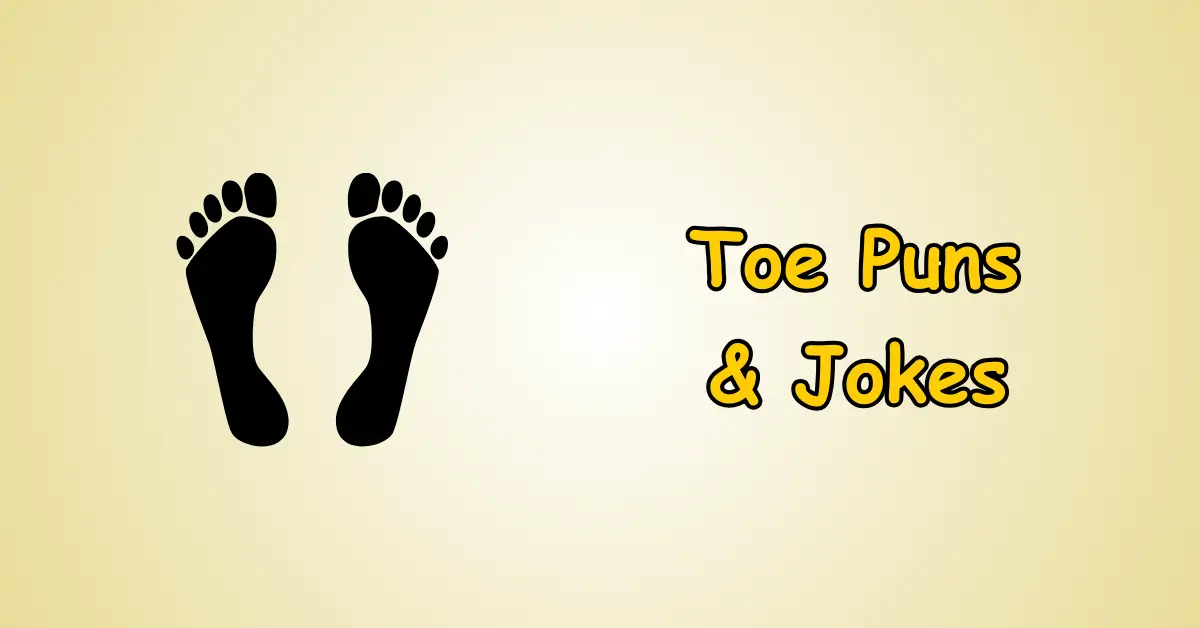 Toe Puns and Jokes