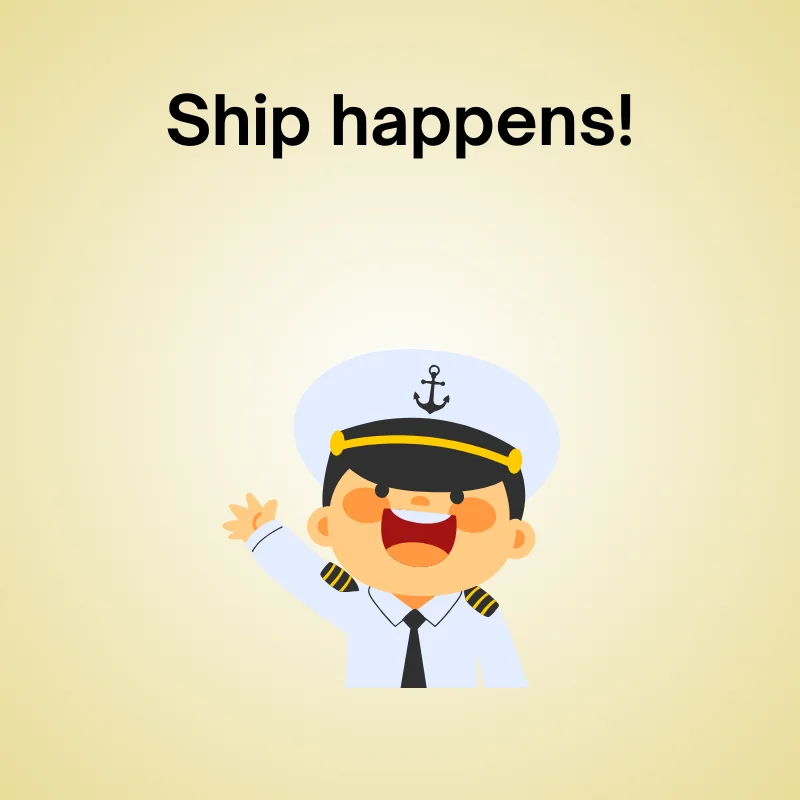 Illustration of navy with funny joke: 'Ship happens!'