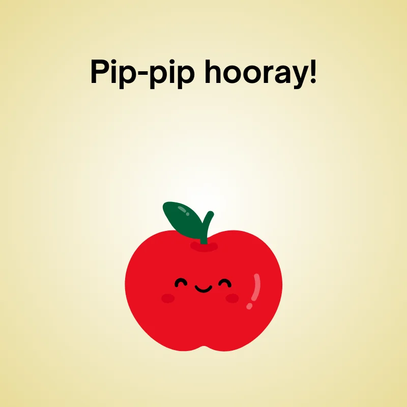 Illustration of apple with pun: 'Pip-pip hooray!'
