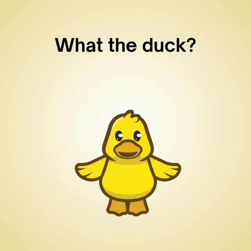 Illustration of duck with joke: 'What the duck?!'