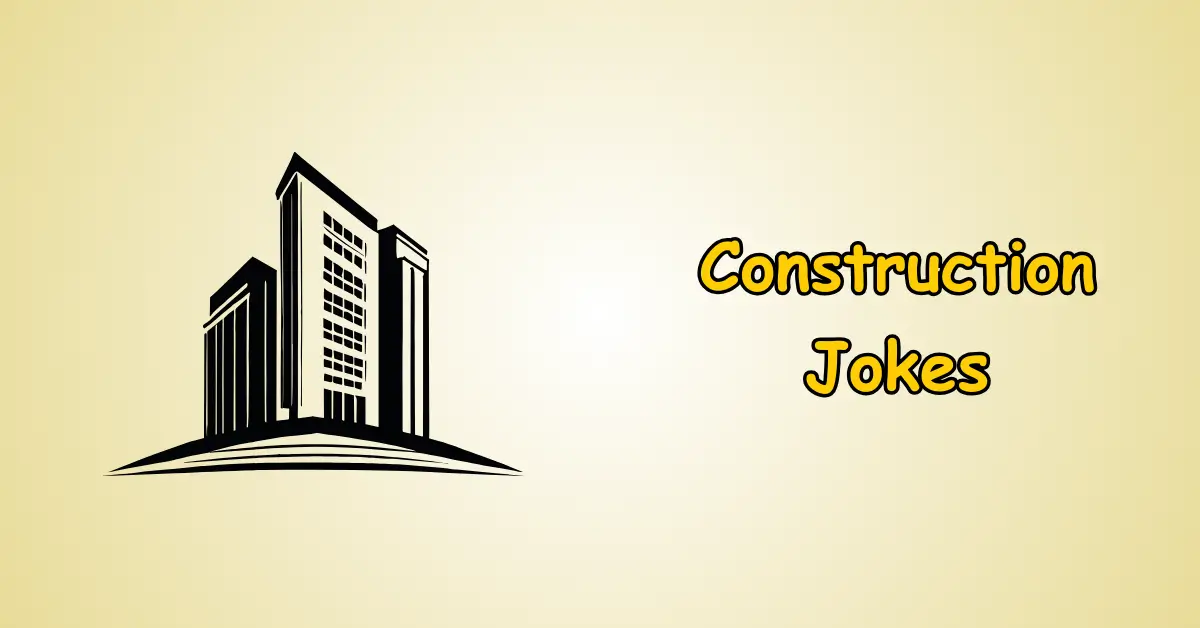 Construction Jokes