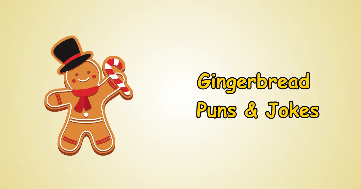 Gingerbread Puns and Jokes