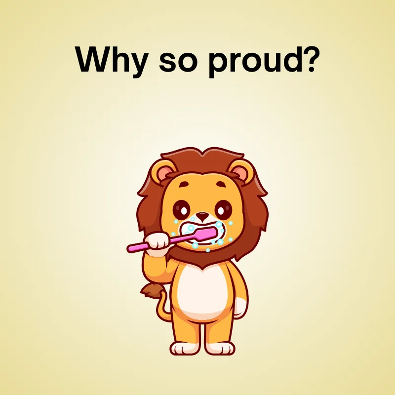 Lion joke illustration: 'Why so proud?'