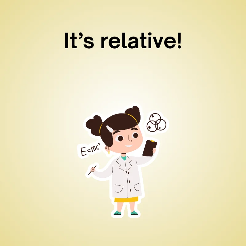 Physics pun illustration: 'It’s relative!'