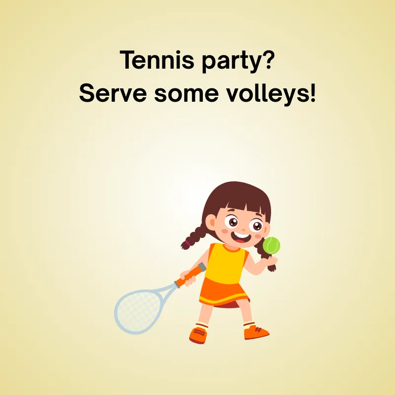 Illustration of tennis joke: 'Tennis party? Serve some volleys!'