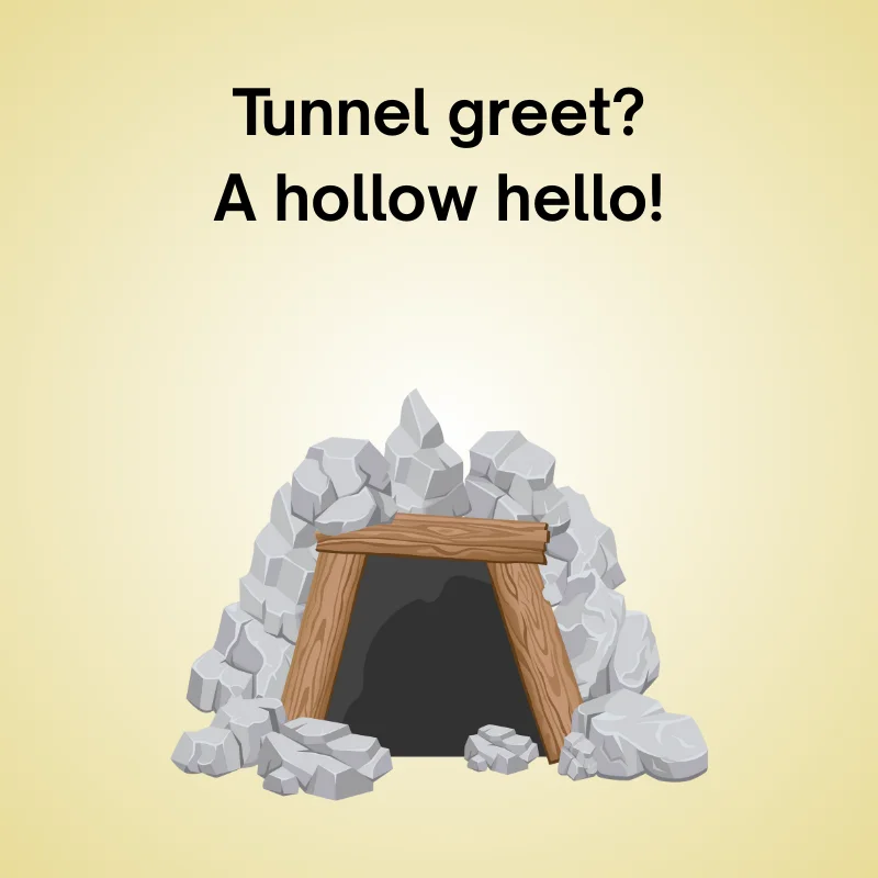 Tunnel joke illustration: 'Tunnel greet? A hollow hello!'
