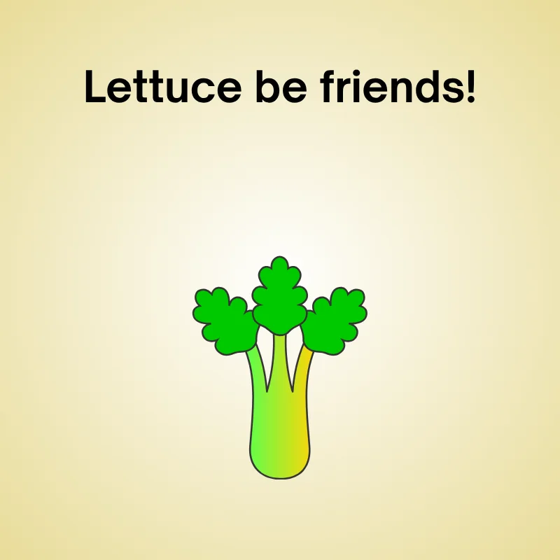 Celery pun illustration: 'Lettuce be friends.'