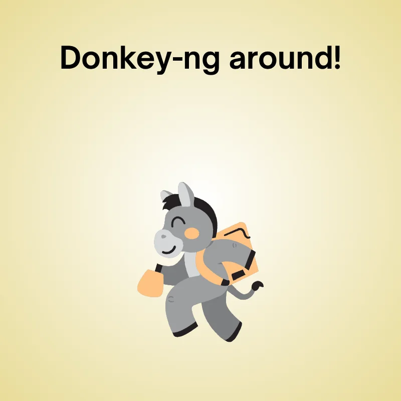 Donkey pun illustration:: "Donkey-ng around!"