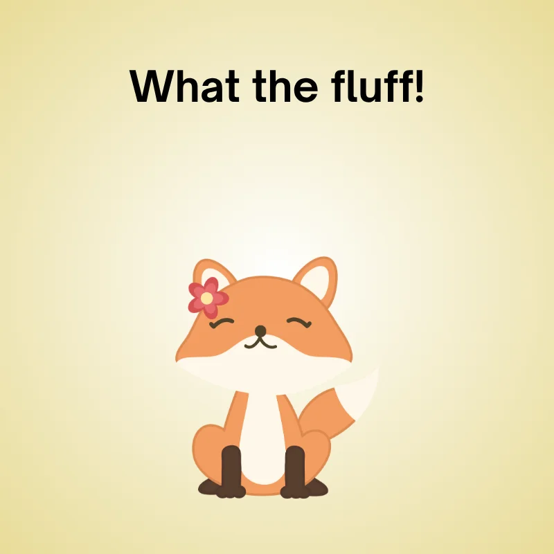Fox in a funny pun: 'What the fluff.'