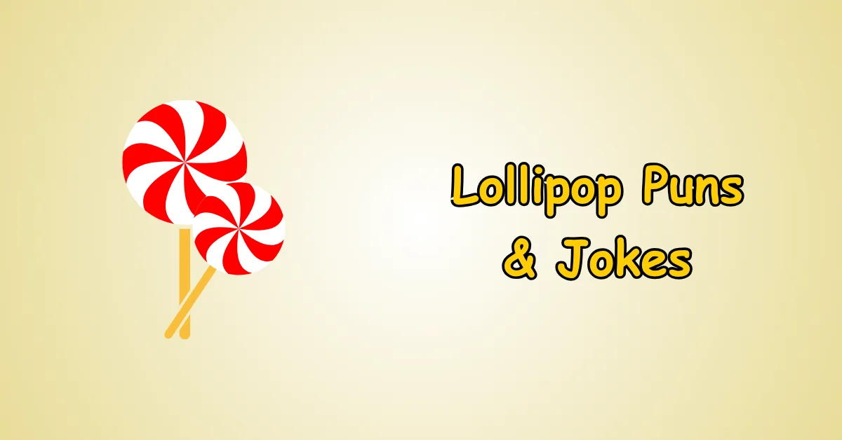 Lollipop Puns and Jokes