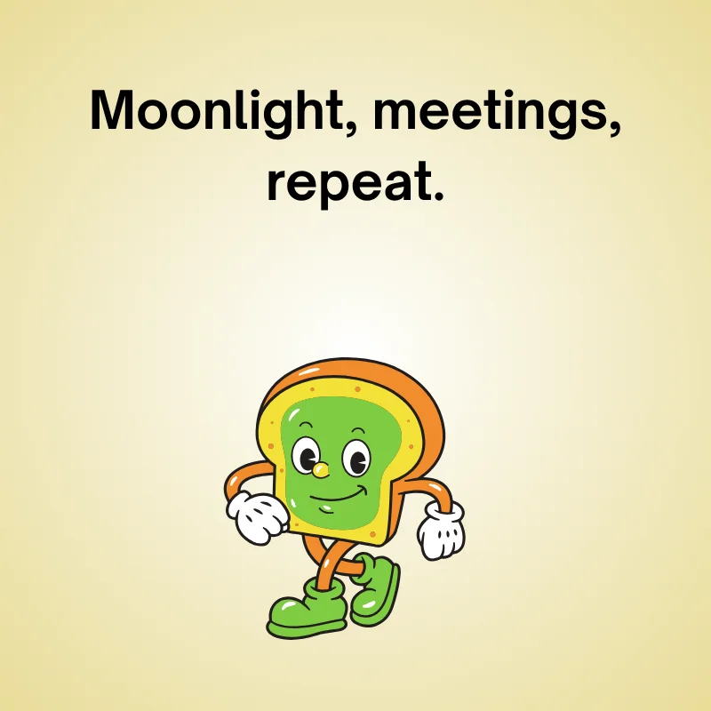 Illustration of night shift jokes: 'Moonlight, meetings, repeat.'