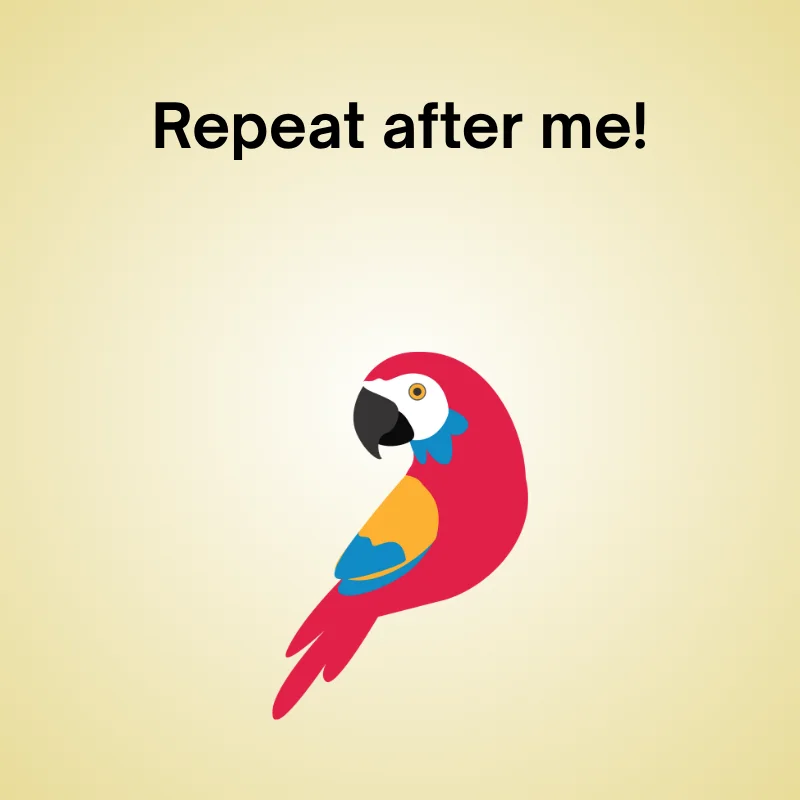 Parrot in a funny joke: 'Repeat after me!'