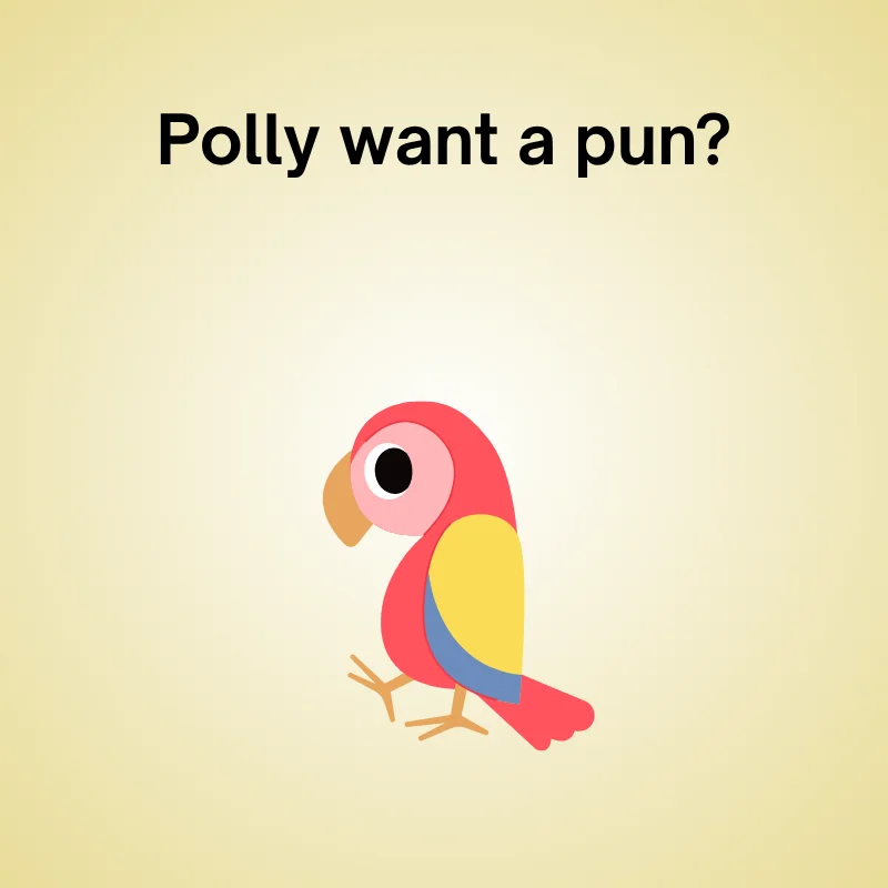 Funny parrot pun illustration: 'Polly want a pun?'