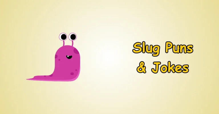 Slug Puns and Jokes