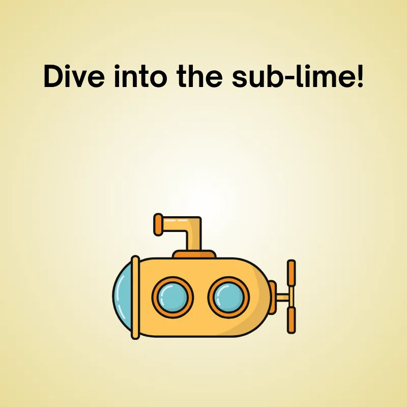 Submarine pun illustration: 'Dive into the sub-lime!'