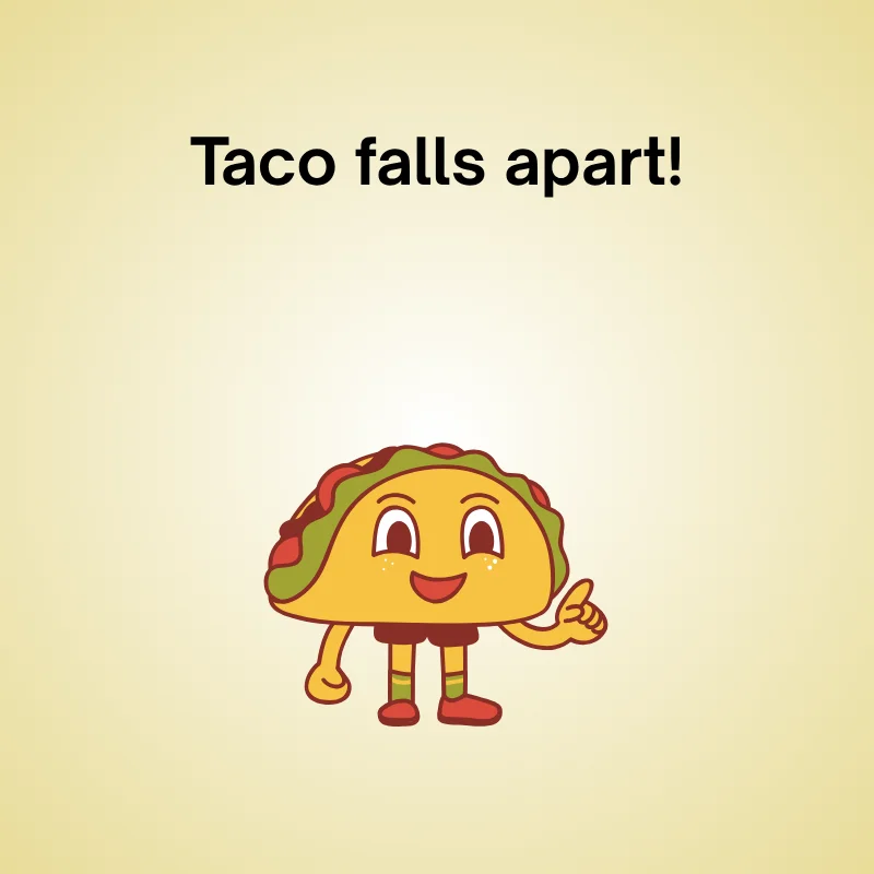 Taco joke illustration: 'Taco falls apart!'