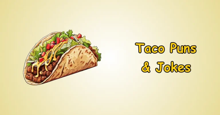 Taco Puns and Jokes