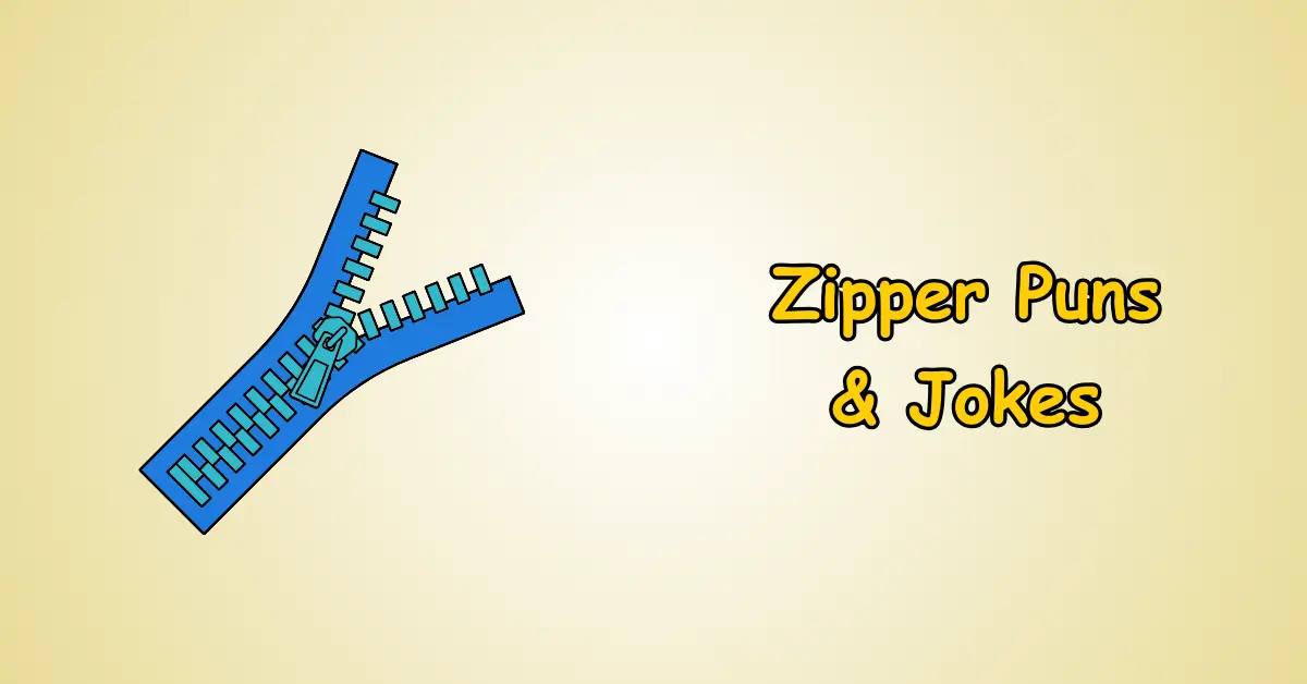Zipper Puns and Jokes