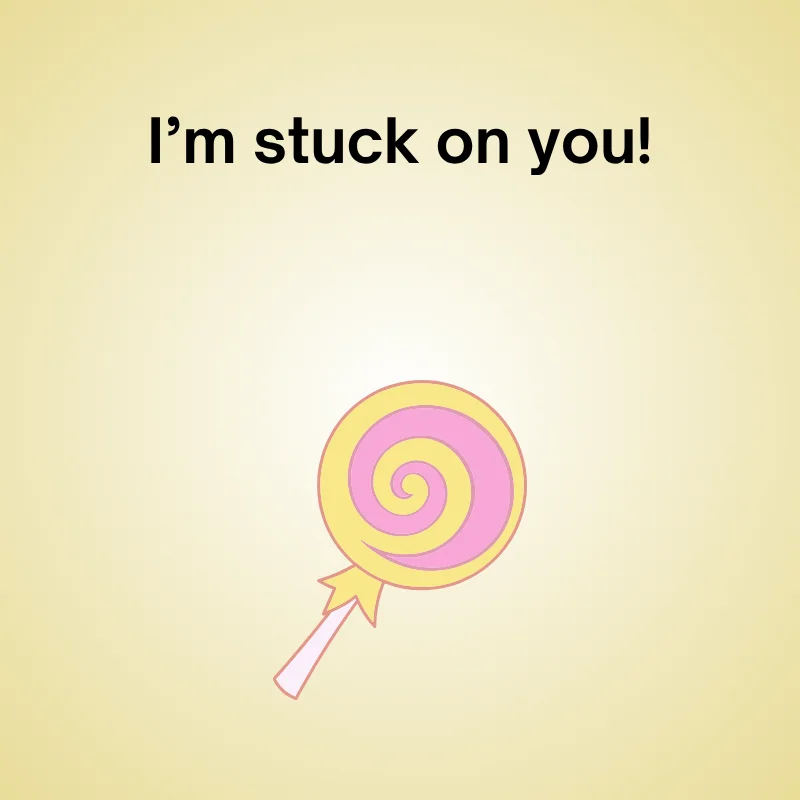Lollipop joke illustration: "I’m stuck on you!"