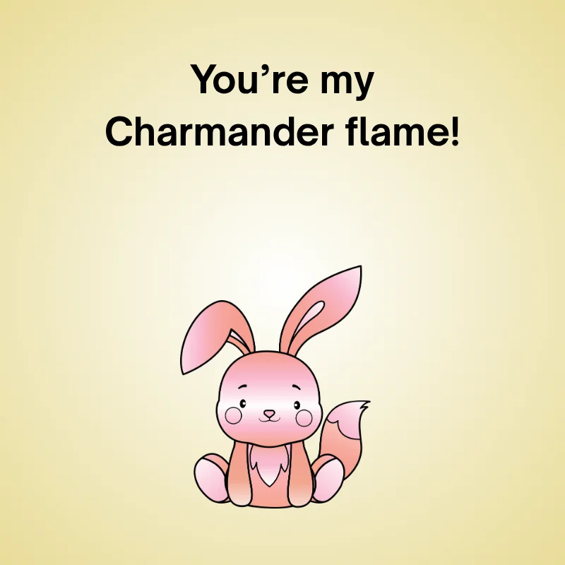 Pokémon pun illustration: 'You’re my Charmander flame.'