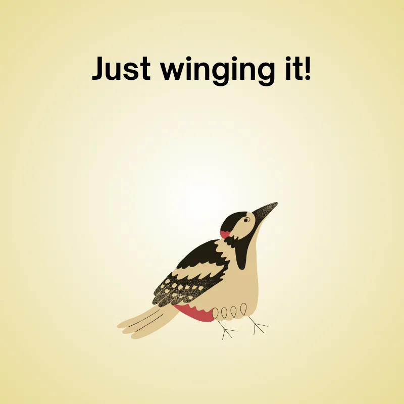 Cute woodpecker cartoon with text 'Just winging it!'