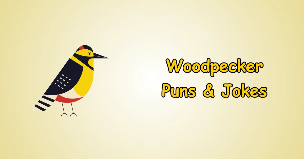 Woodpecker Puns and Jokes