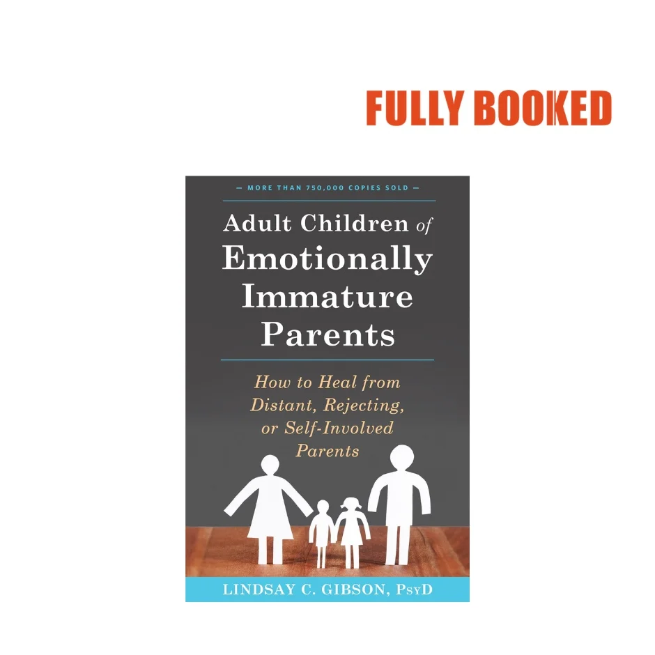 Core Themes in the Book and Why They Matter for Child Development for Adult Children of Emotionally Immature Parents Summa...