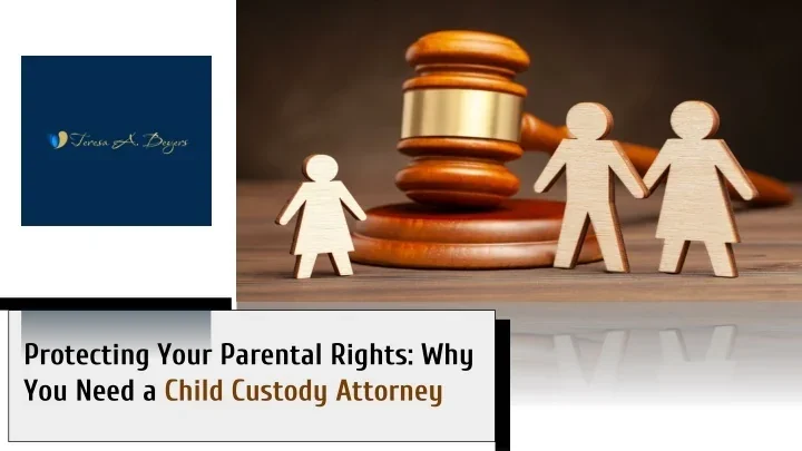 Choosing the Right Parental Rights Attorney for Your Family’s Situation for Top Parental Rights Attorney Tips for Protecti...